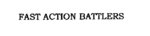 USPTO registation for FAST ACTION BATTLERS